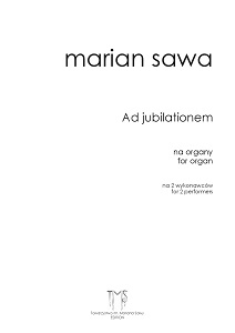 MARIAN SAWA - Ad Jubilationem